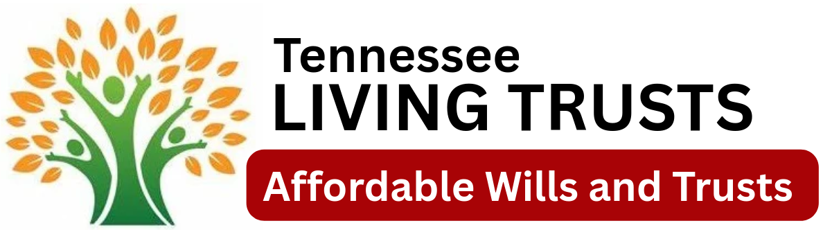 Tennessee Living Trust Fast, Friendly and Affordable Full Service Document Preparation